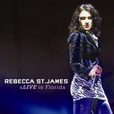 Rebecca St. James - aLIVE in Florida (CD)